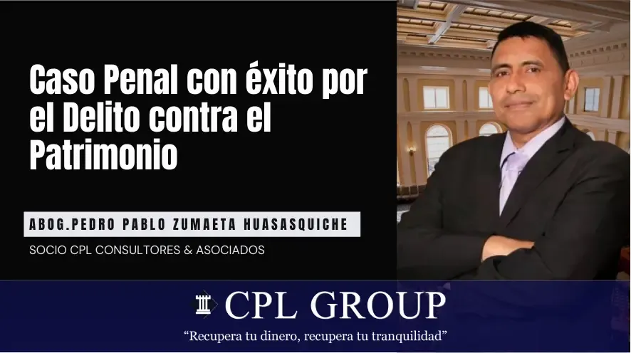 Caso Penal con Éxito por el Delito contra el Patrimonio