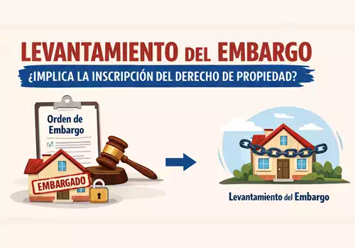 Efectos del levantamiento de embargo en inmuebles no inscritos